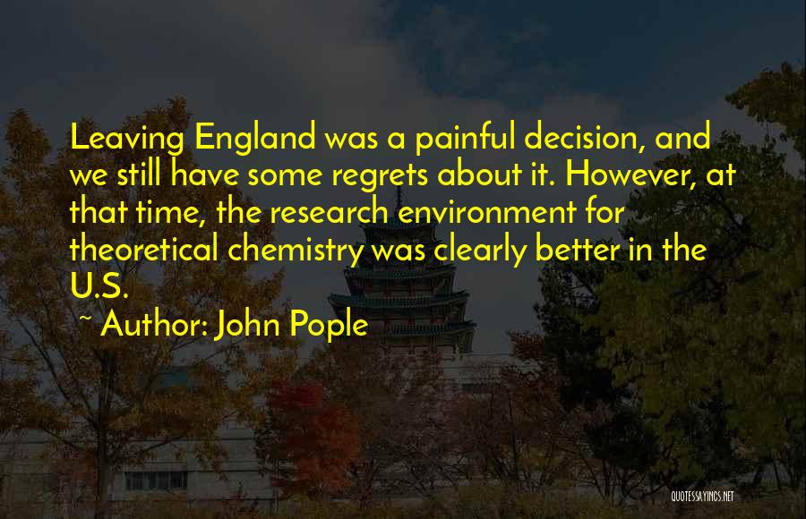 John Pople Quotes 1239383