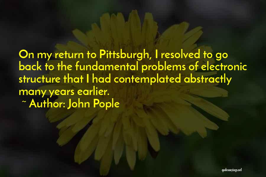 John Pople Quotes 545095