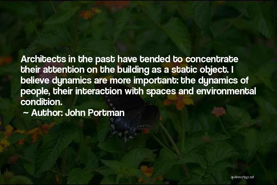 John Portman Quotes 2143532