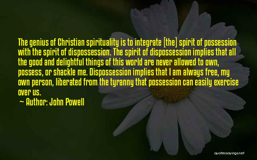 John Powell Quotes 1046077