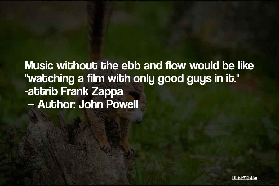 John Powell Quotes 1459082