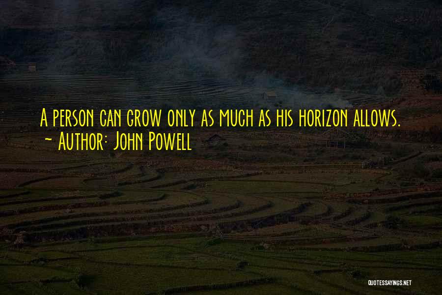 John Powell Quotes 1536325