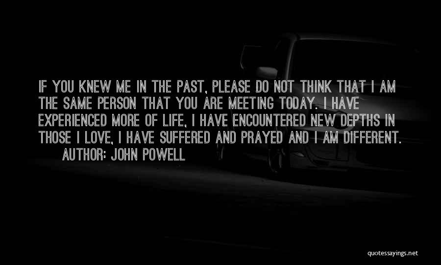 John Powell Quotes 1560278