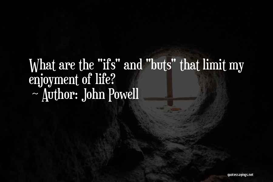 John Powell Quotes 1589150