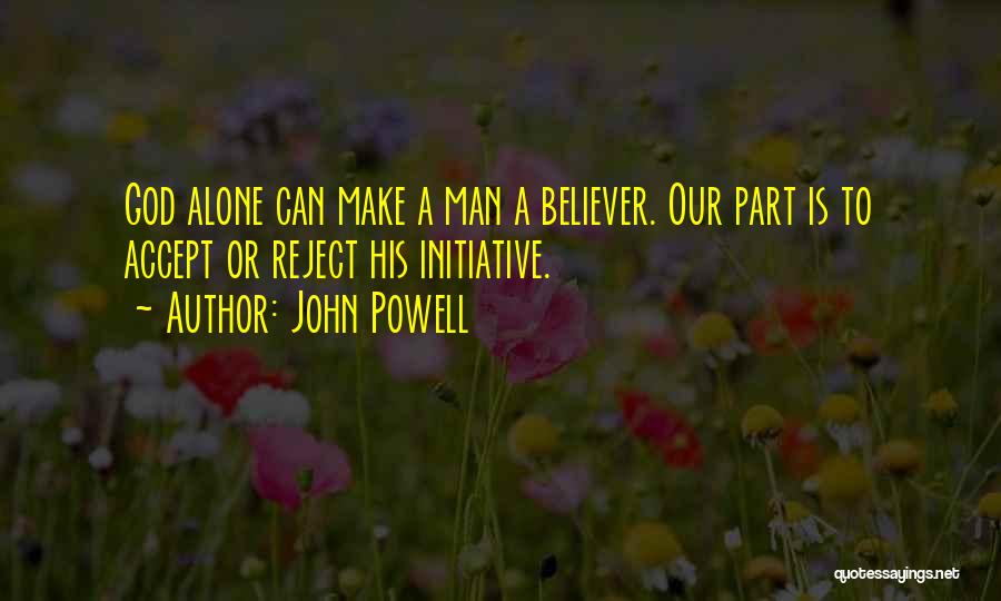 John Powell Quotes 540881