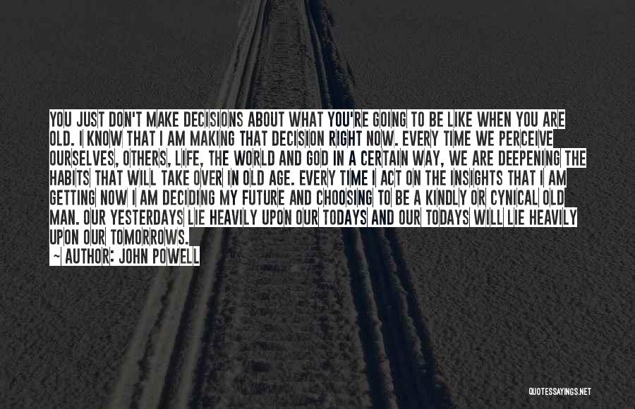 John Powell Quotes 942642