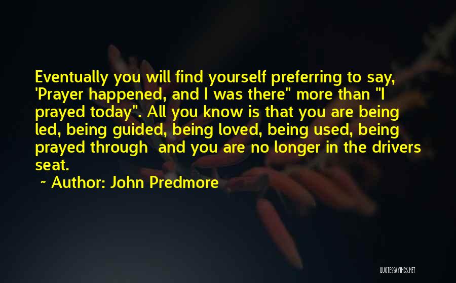 John Predmore Quotes 395664