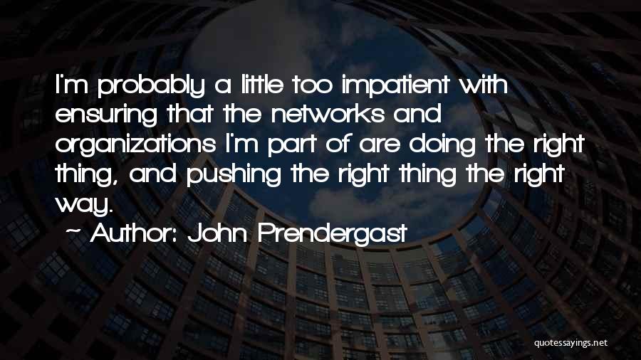 John Prendergast Quotes 105638