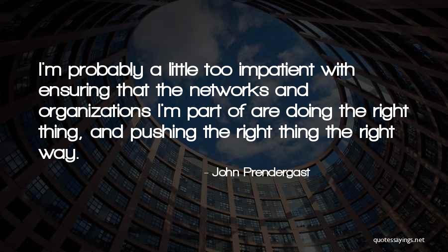 John Prendergast Quotes 105638