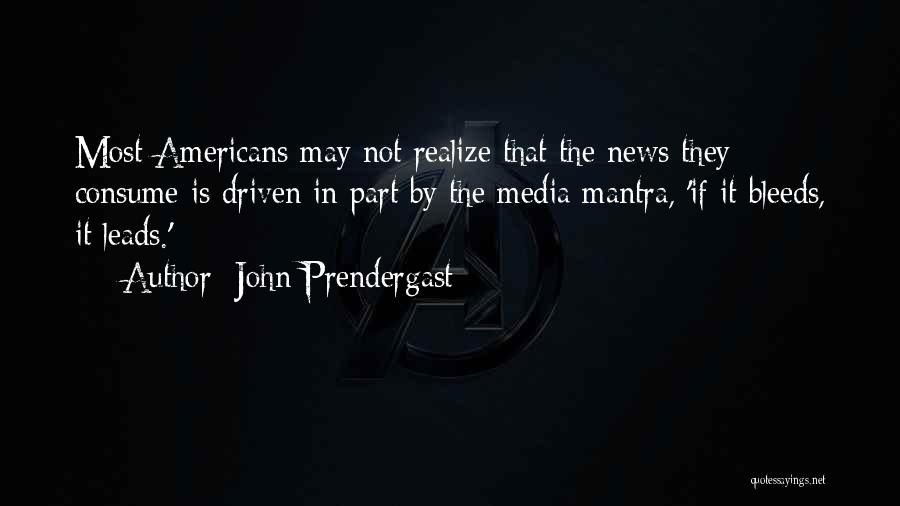 John Prendergast Quotes 1736118
