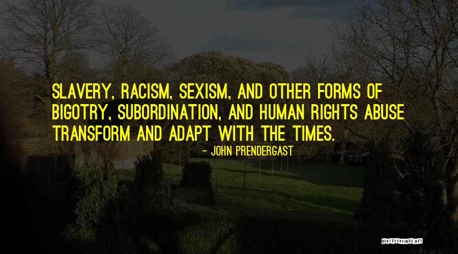 John Prendergast Quotes 1818989