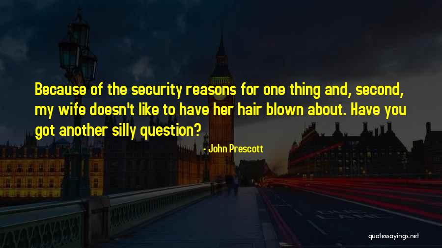 John Prescott Quotes 1500260