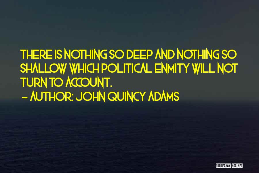John Quincy Adams Presidential Quotes By John Quincy Adams