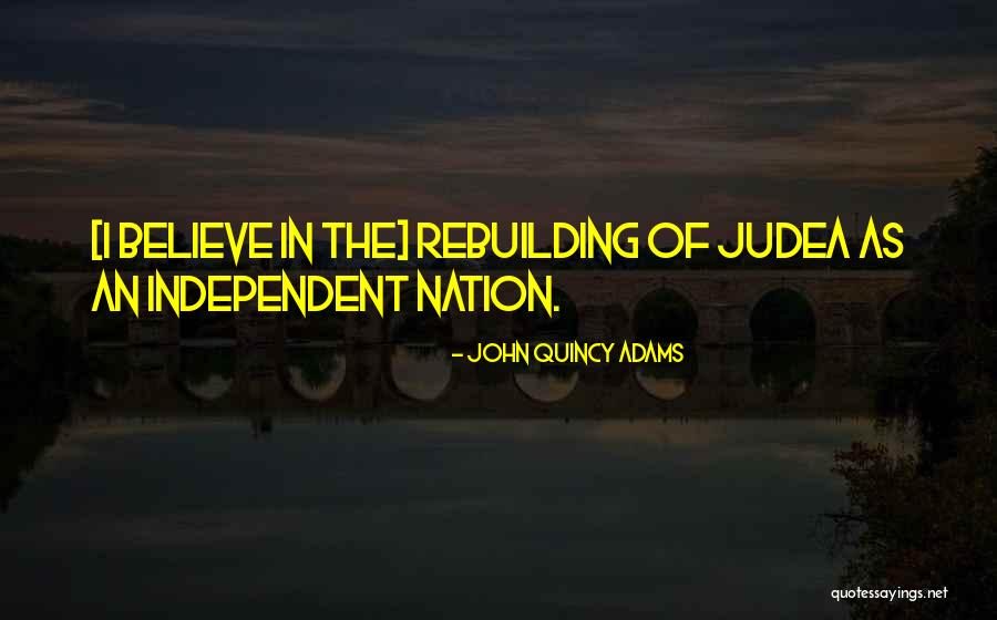 John Quincy Adams Quotes 1785018 John Quincy Adams Quotes 1785018