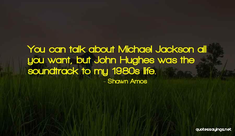 John R Amos Quotes By Shawn Amos