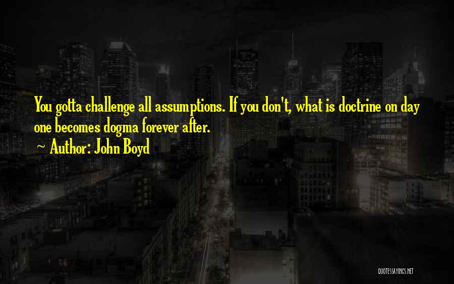 John R Boyd Quotes By John Boyd