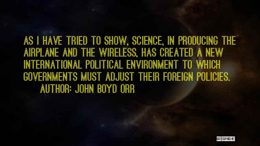 John R Boyd Quotes By John Boyd Orr