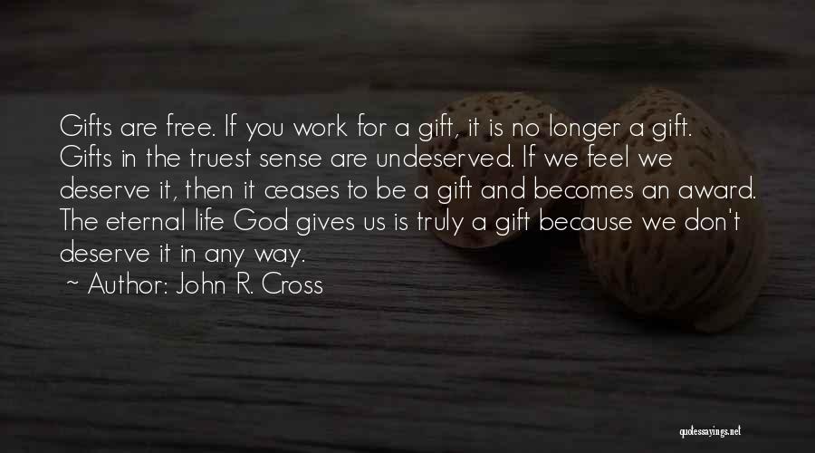 John R. Cross Quotes 481927