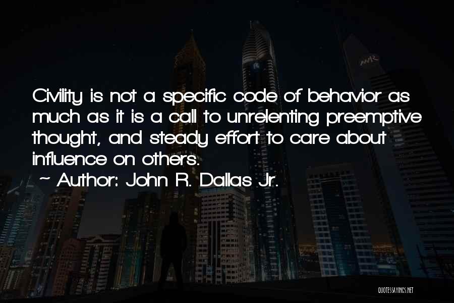 John R. Dallas Jr. Quotes 1788716