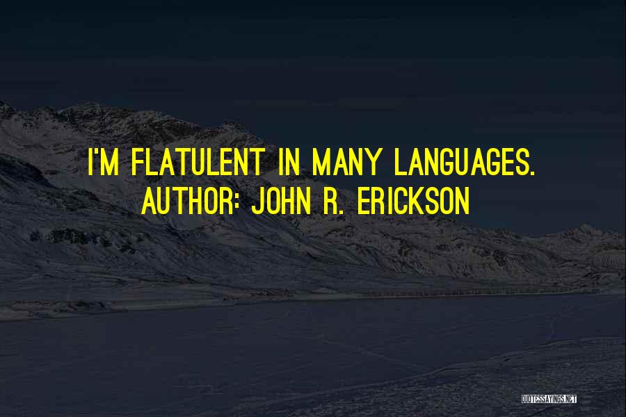 John R. Erickson Quotes 1773327