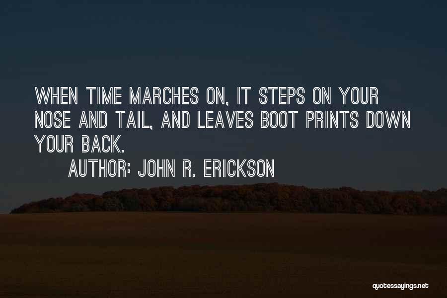 John R. Erickson Quotes 767212