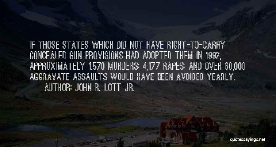 John R. Lott Jr. Quotes 1633010