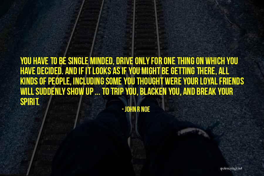 John R Noe Quotes 366592