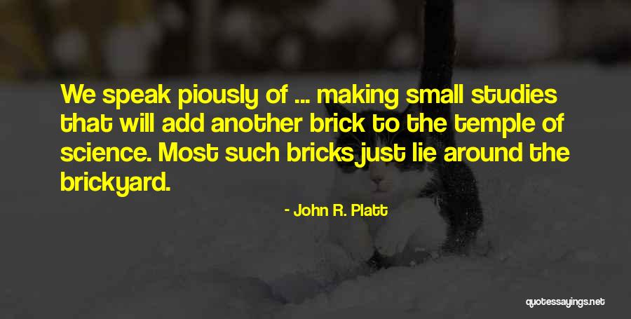 John R. Platt Quotes 1161330