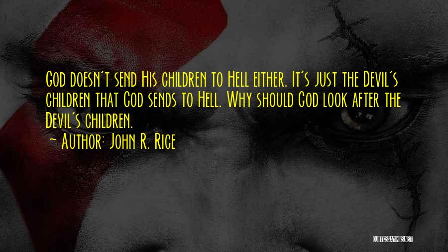 John R. Rice Quotes 1028798