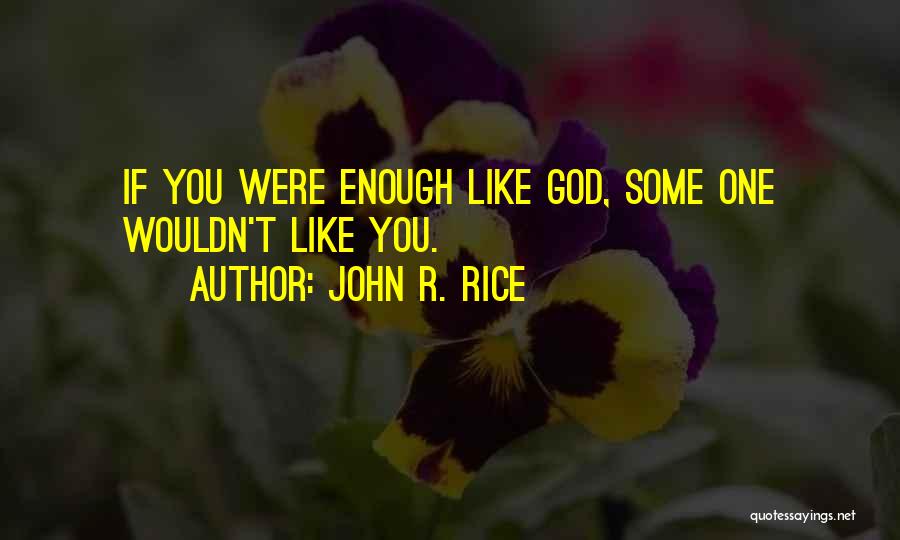 John R. Rice Quotes 1457458