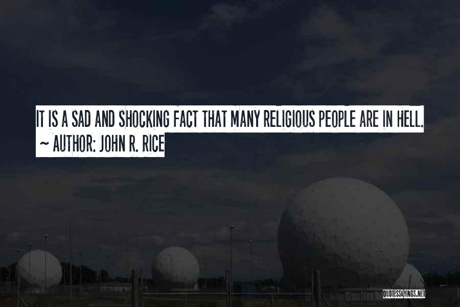 John R. Rice Quotes 724451