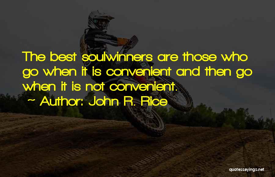 John R. Rice Quotes 889520