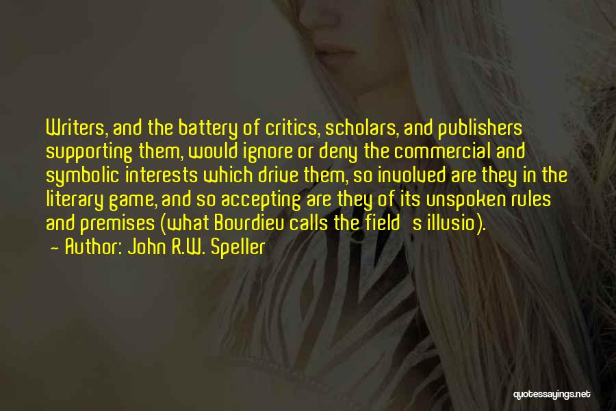 John R.W. Speller Quotes 417995