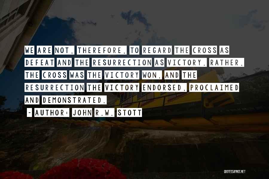 John R.W. Stott Quotes 1777871