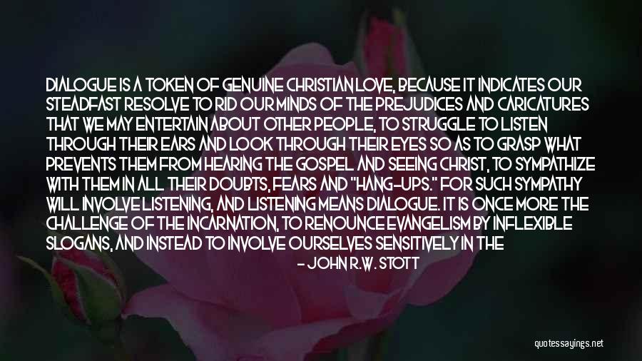 John R.W. Stott Quotes 1877433 John R.W. Stott Quotes 1877433