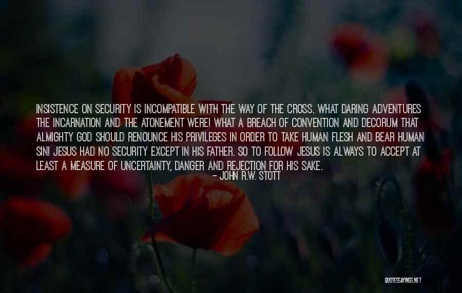 John R.W. Stott Quotes 733269 John R.W. Stott Quotes 733269
