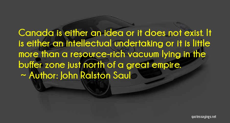 John Ralston Saul Quotes 1007686