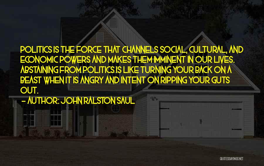 John Ralston Saul Quotes 1125946