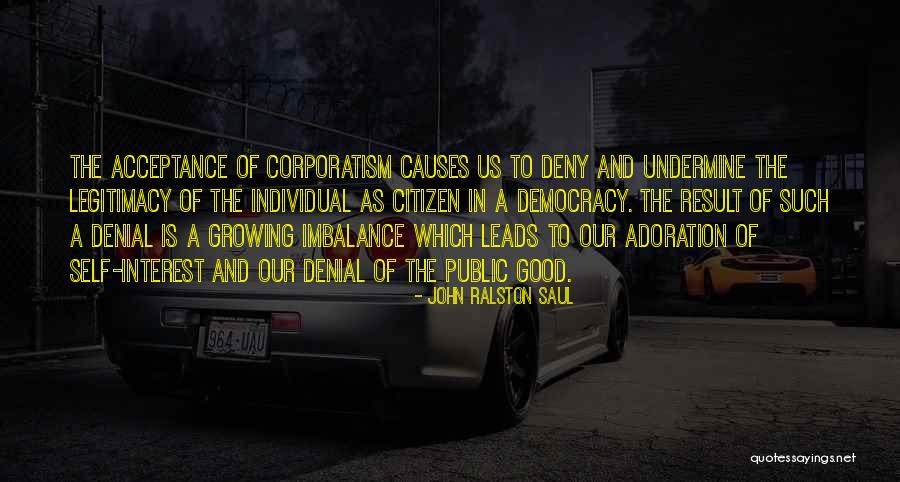 John Ralston Saul Quotes 1204540