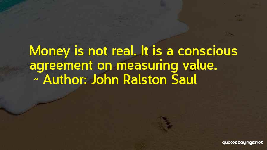 John Ralston Saul Quotes 1225576