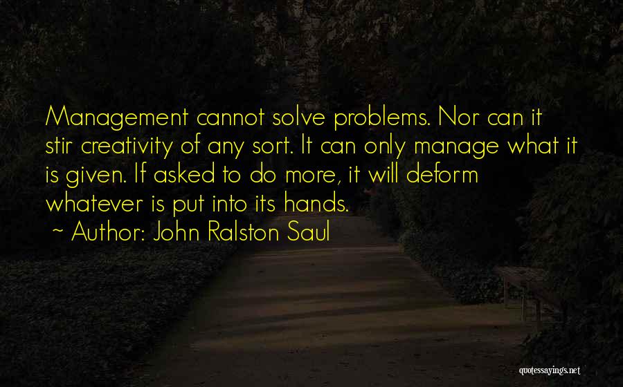 John Ralston Saul Quotes 1231784