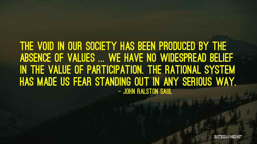 John Ralston Saul Quotes 1391084