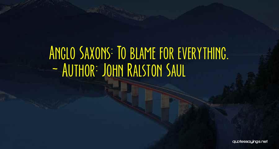 John Ralston Saul Quotes 1602984