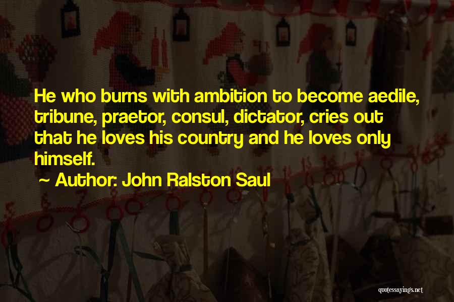 John Ralston Saul Quotes 2160556