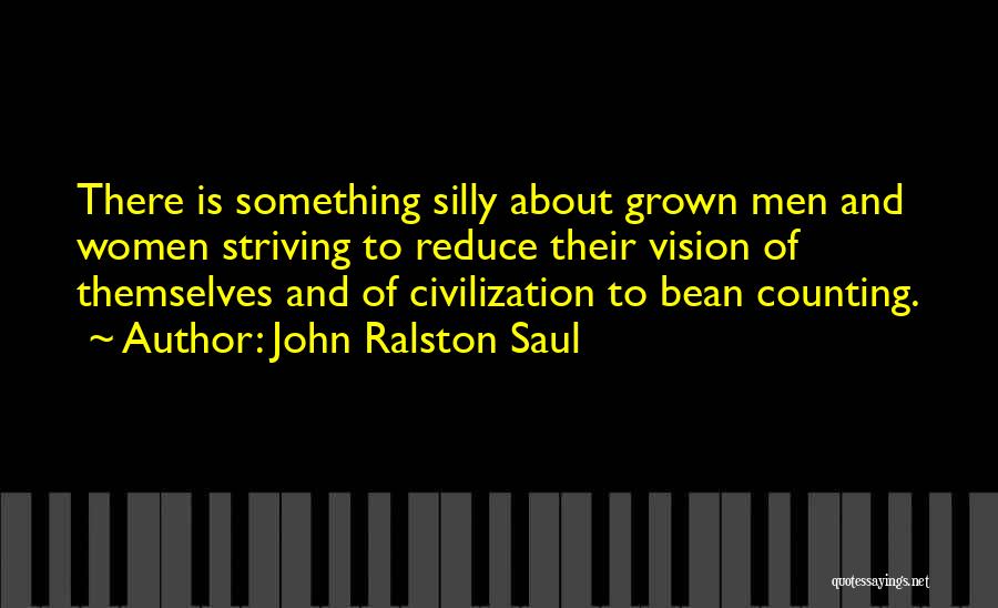 John Ralston Saul Quotes 329328