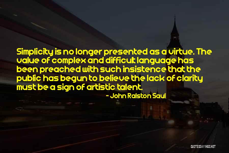 John Ralston Saul Quotes 590344