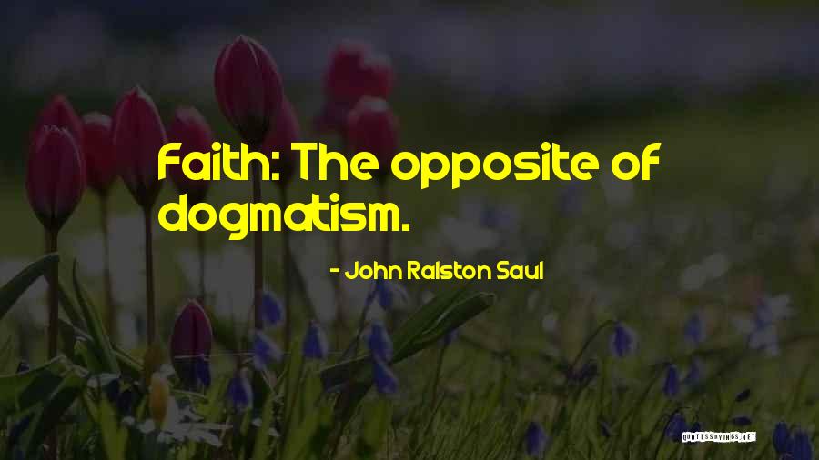 John Ralston Saul Quotes 673378