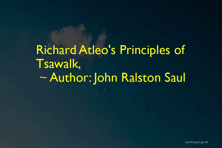 John Ralston Saul Quotes 778278