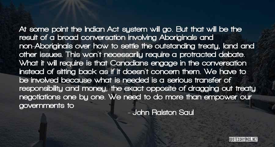 John Ralston Saul Quotes 944387