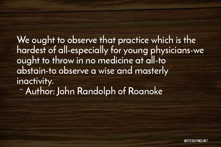 John Randolph Of Roanoke Quotes 1935290